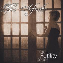 Blu Infinito : The Futility Songs